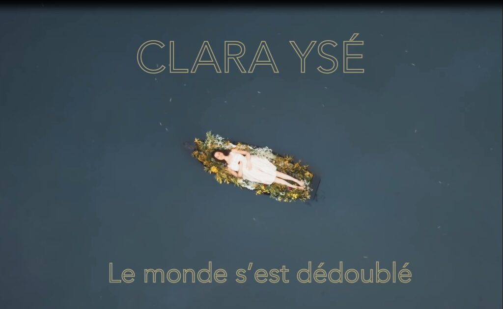 clara ysé : le monde s'est dédoublé