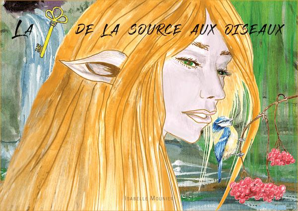 la clé de la source aux oiseaux-tome 1 des contes d'Artemisia